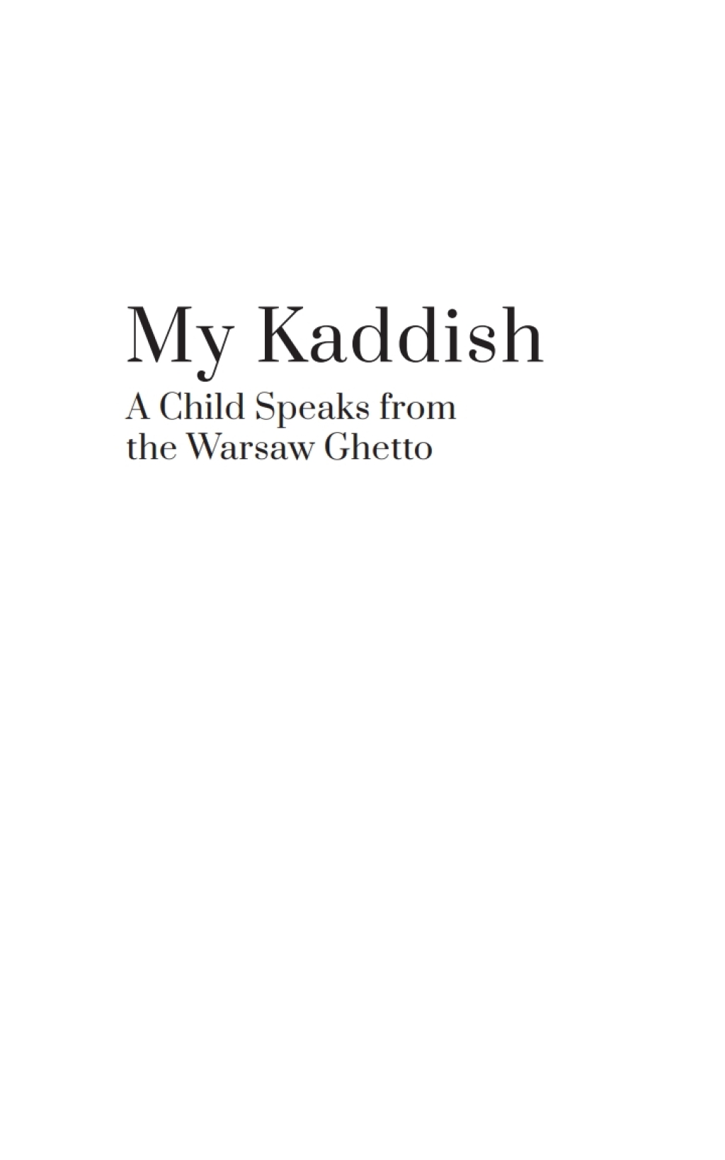 My Kaddish A Child Speaks from the Warsaw Ghetto  â€“ PDF/EPUB Version Downloadable