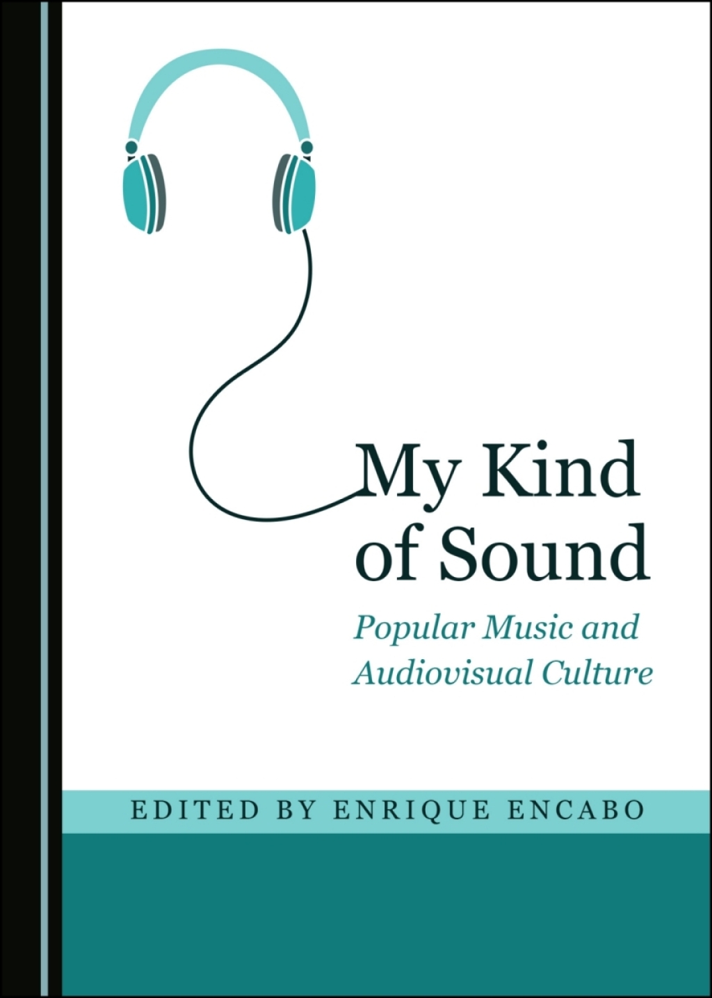 My Kind of Sound Popular Music and Audiovisual Culture 1st Edition â€“ PDF/EPUB Version Downloadable