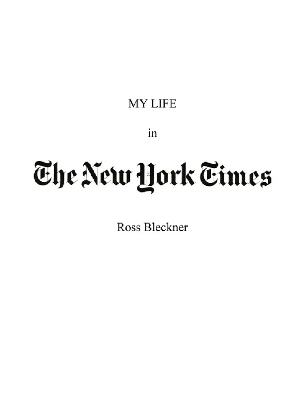 My Life in The New York Times - (PDF/EPUB Version)