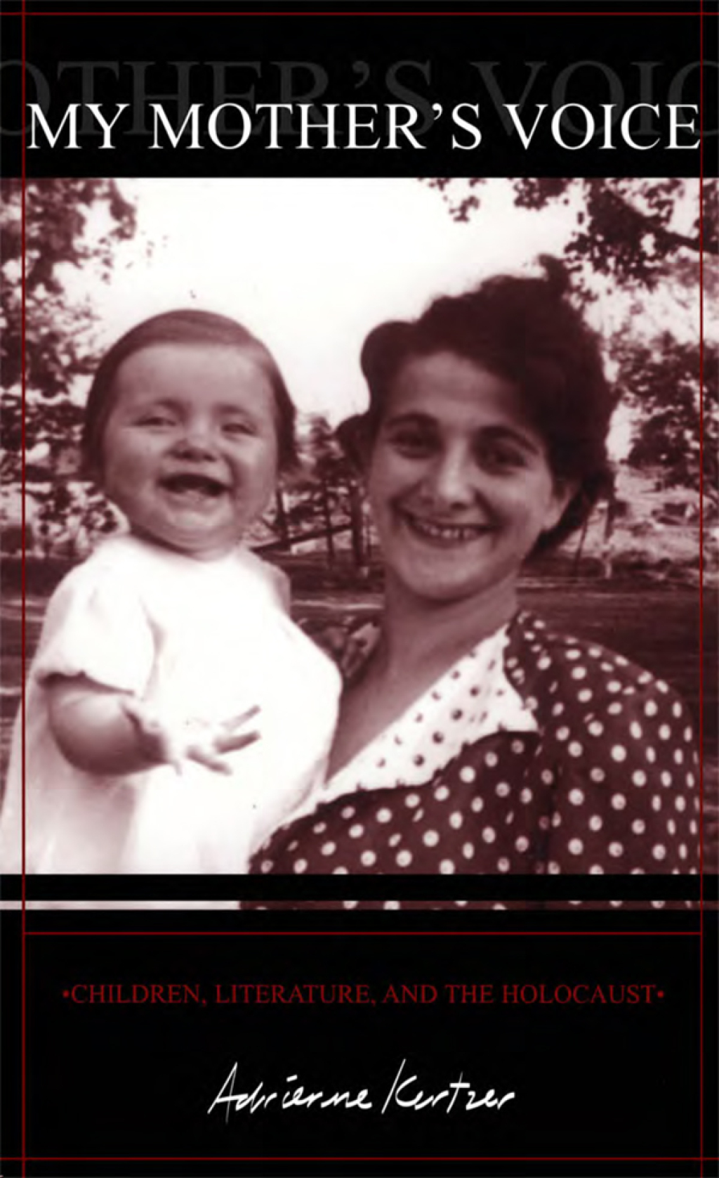 My Mother's Voice: Children, Literature, and the Holocaust  â€“ PDF/EPUB Version Downloadable