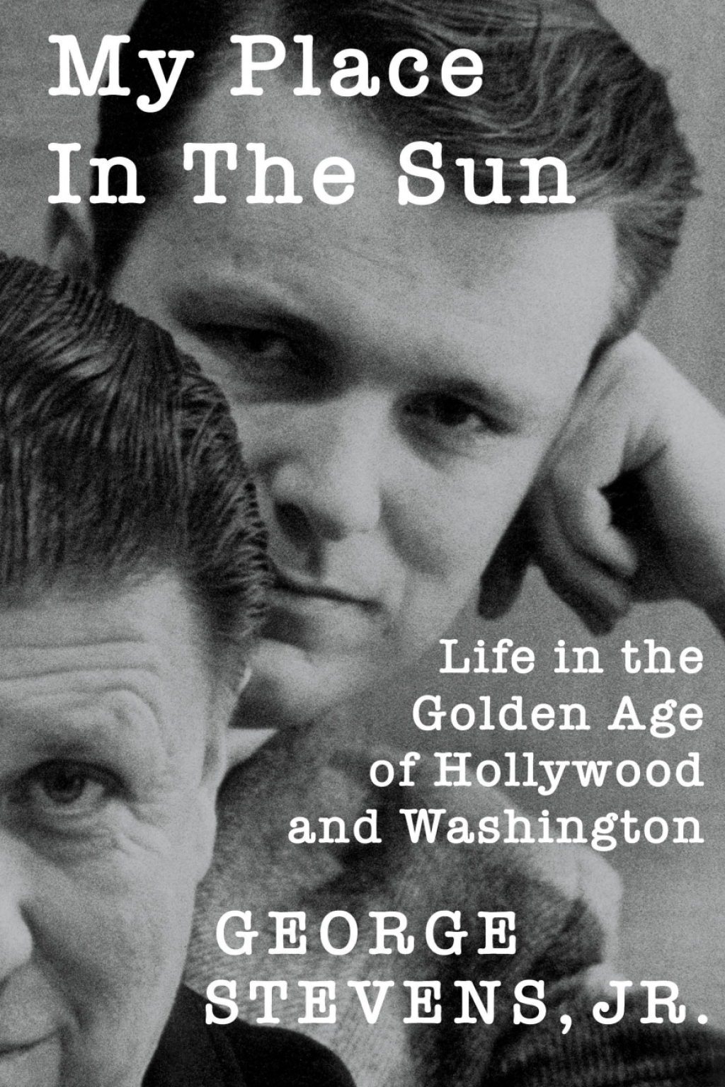 My Place in the Sun Life in the Golden Age of Hollywood and Washington  â€“ PDF/EPUB Version Downloadable