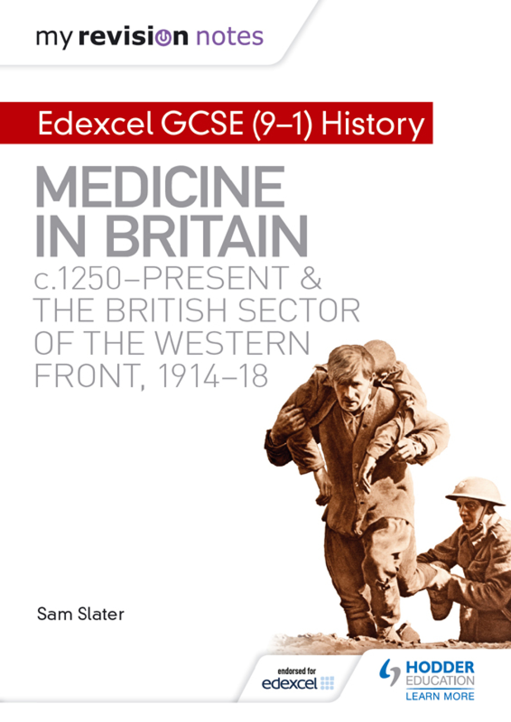 My Revision Notes: Edexcel GCSE (9-1) History: Medicine in Britain, c1250-present and The British sector of the Western Front, 1914-18 - (PDF/EPUB Version)