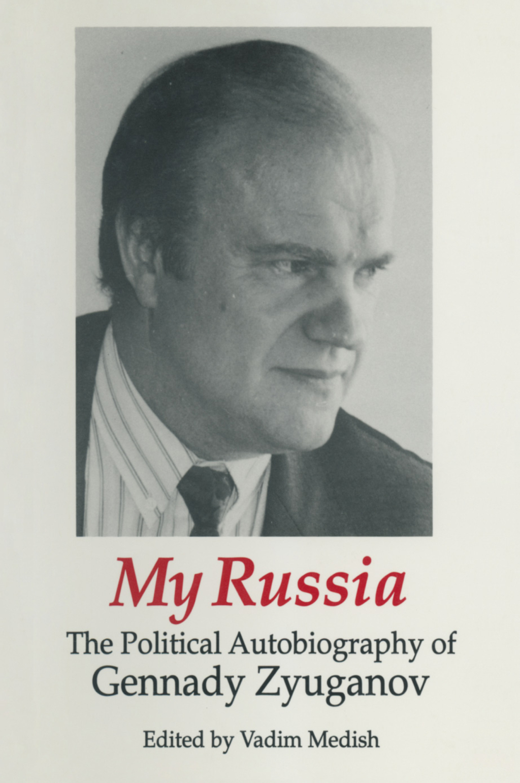 My Russia: The Political Autobiography of Gennady Zyuganov The Political Autobiography of Gennady Zyuganov 1st Edition â€“ PDF/EPUB Version Downloadable
