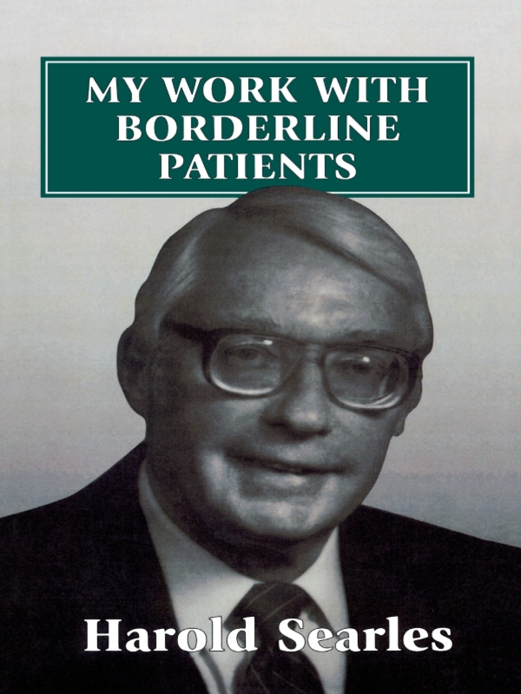 My Work With Borderline Patients 1st Edition â€“ PDF/EPUB Version Downloadable