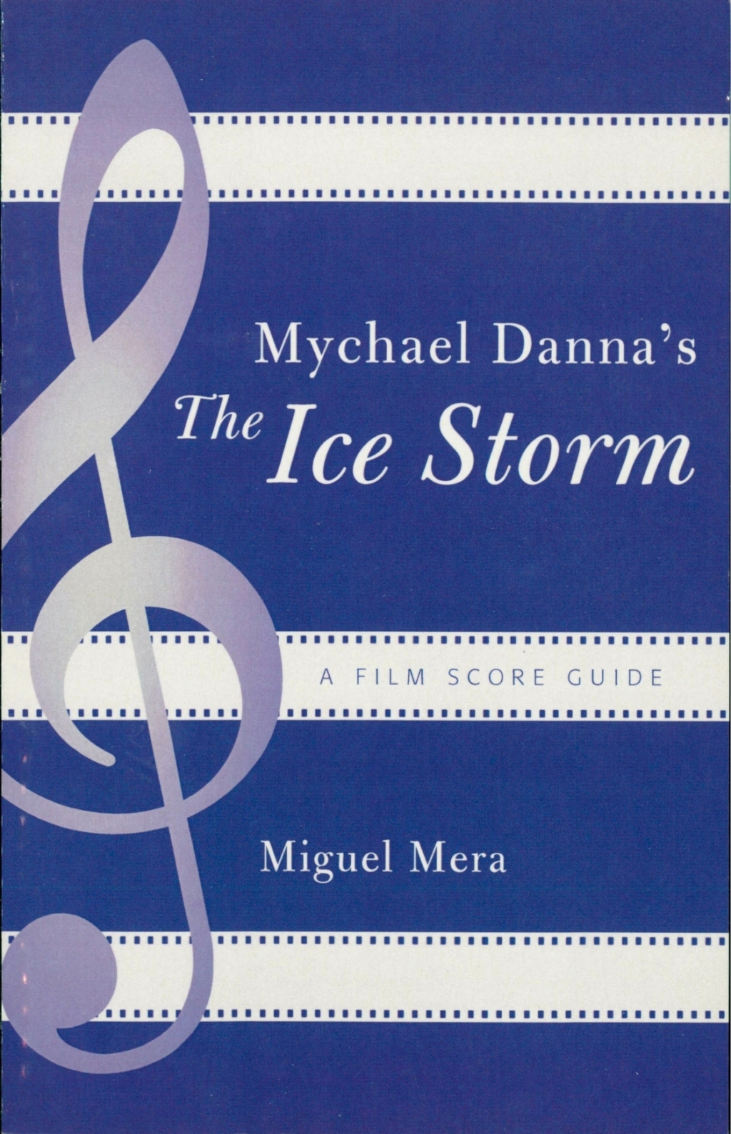Mychael Danna's The Ice Storm A Film Score Guide 1st Edition â€“ PDF/EPUB Version Downloadable
