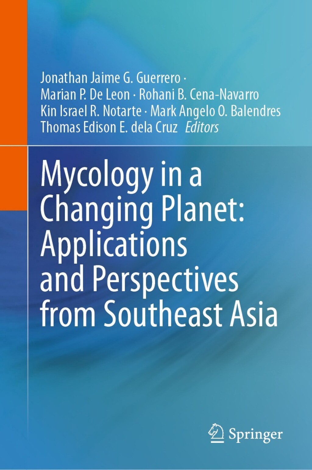 Mycology in a Changing Planet: Applications and Perspectives from Southeast Asia  â€“ PDF/EPUB Version Downloadable