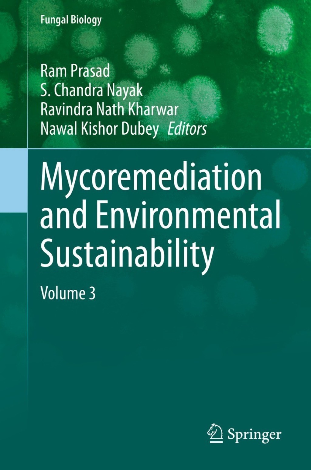 Mycoremediation and Environmental Sustainability Volume 3  â€“ PDF/EPUB Version Downloadable