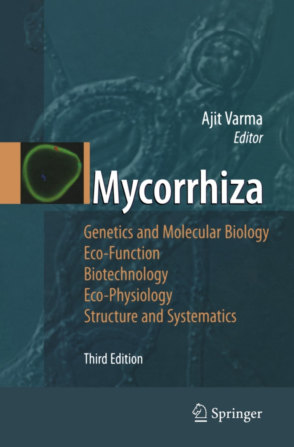 Mycorrhiza State of the Art, Genetics and Molecular Biology, Eco-Function, Biotechnology, Eco-Physiology, Structure and Systematics 3rd Edition â€“ PDF/EPUB Version Downloadable