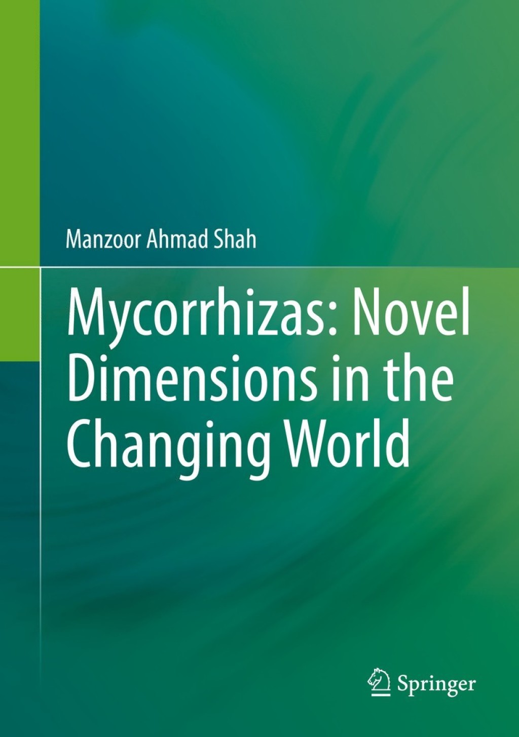 Mycorrhizas: Novel Dimensions in the Changing World  â€“ PDF/EPUB Version Downloadable