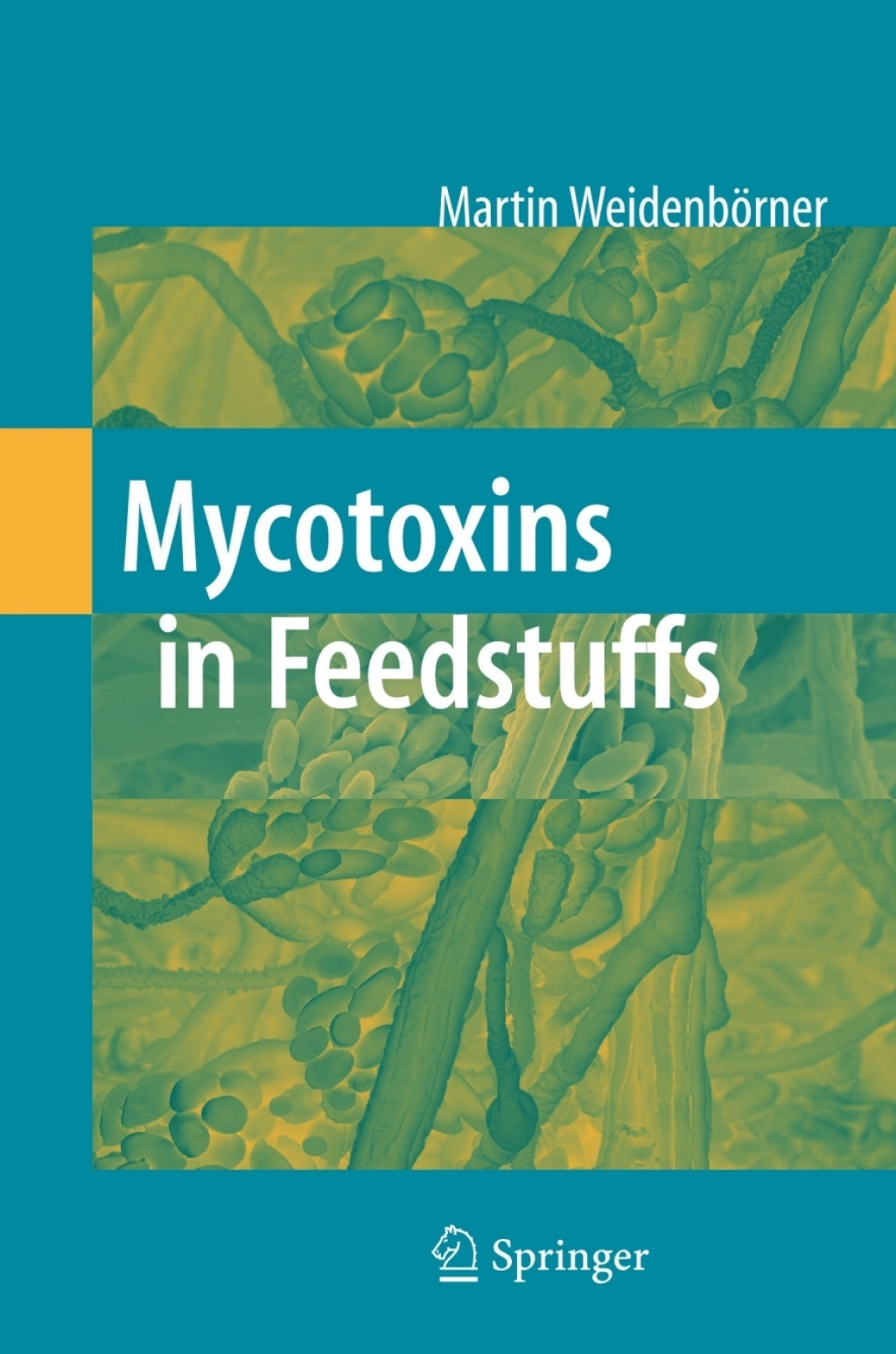 Mycotoxins in Feedstuffs  â€“ PDF/EPUB Version Downloadable