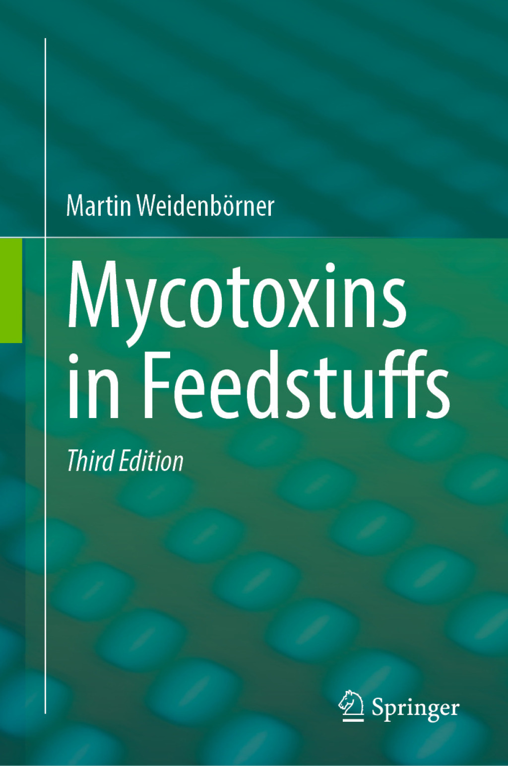 Mycotoxins in Feedstuffs 3rd Edition â€“ PDF/EPUB Version Downloadable