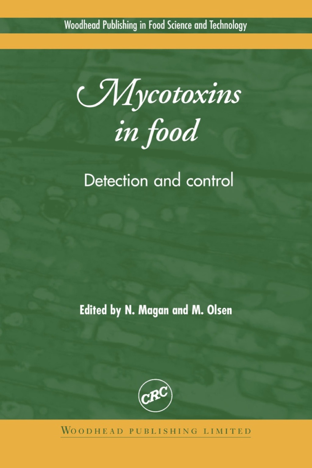 Mycotoxins in Food: Detection and Control  â€“ PDF/EPUB Version Downloadable