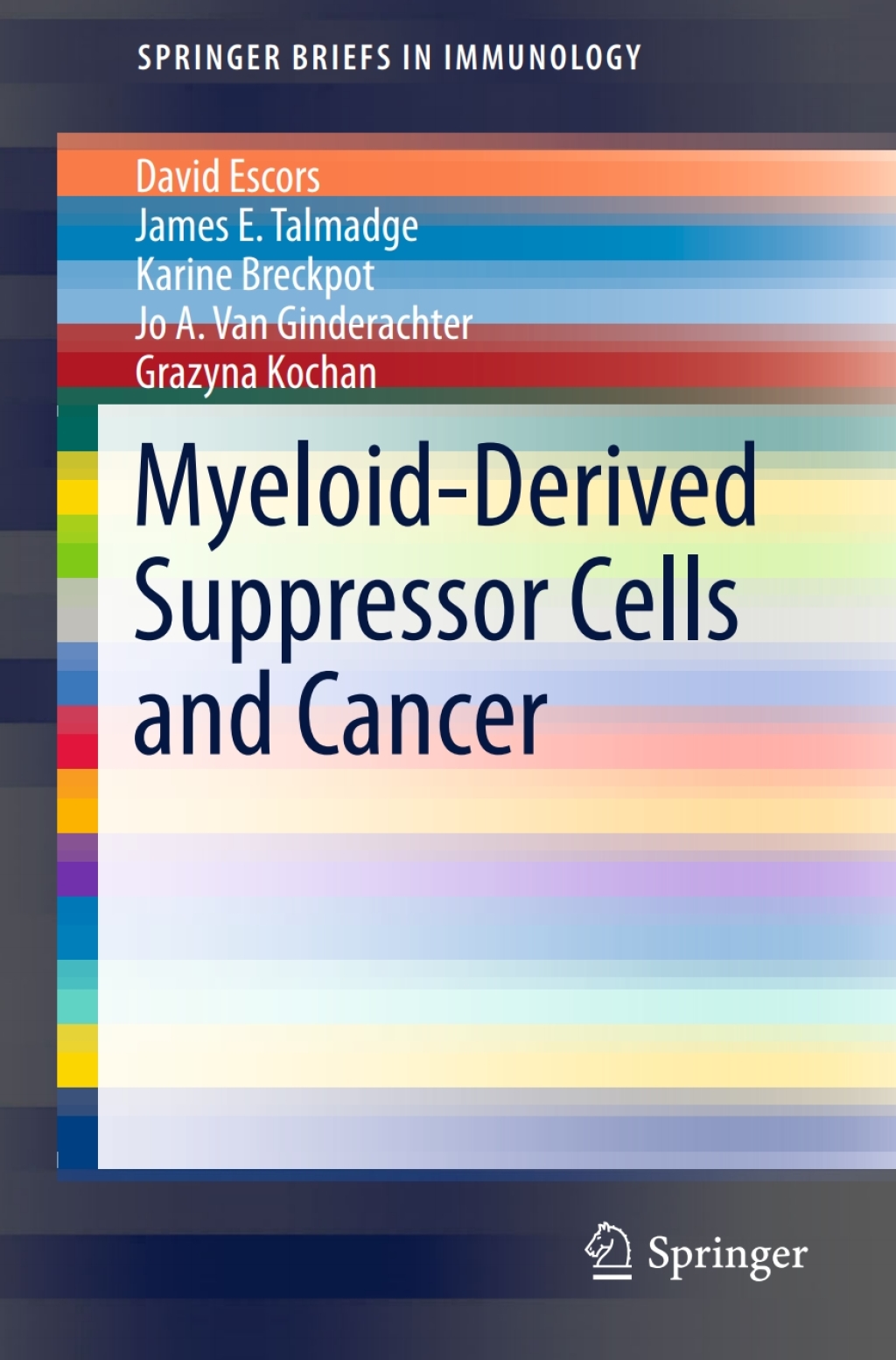 Myeloid-Derived Suppressor Cells and Cancer  â€“ PDF/EPUB Version Downloadable