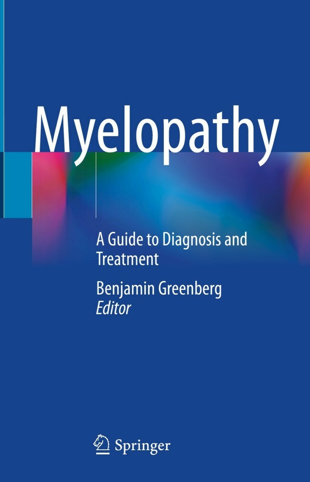 Myelopathy A Guide to Diagnosis and Treatment  â€“ PDF/EPUB Version Downloadable