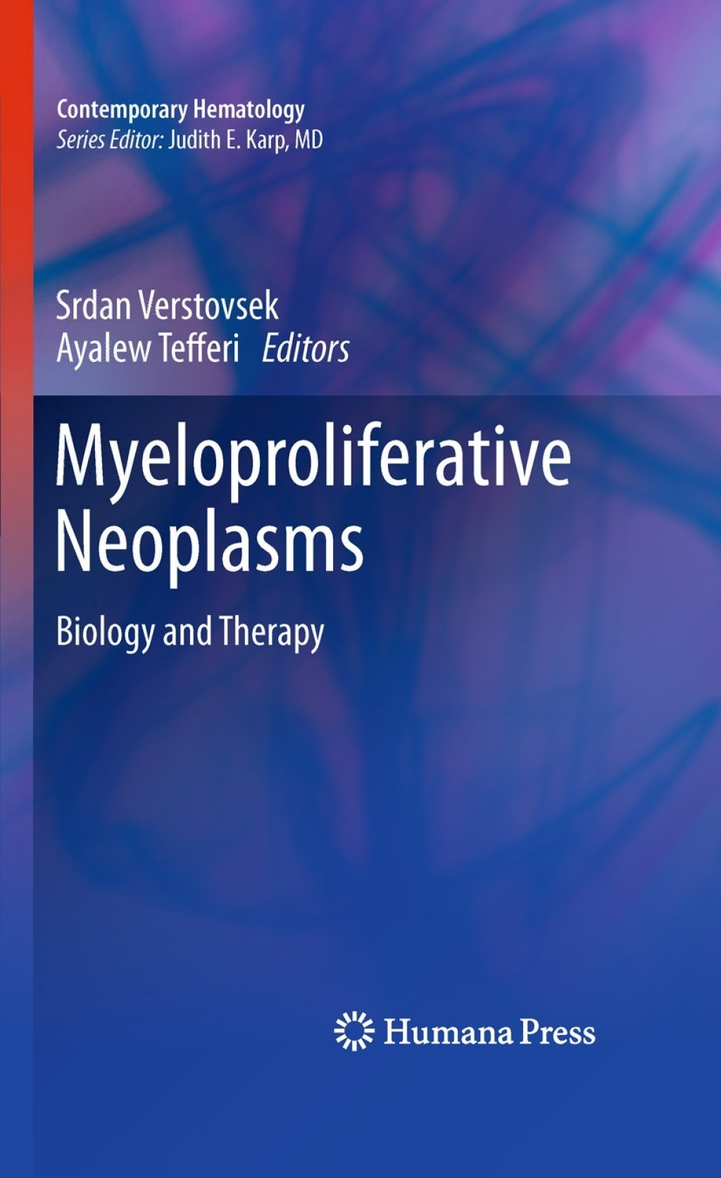 Myeloproliferative Neoplasms Biology and Therapy 1st Edition â€“ PDF/EPUB Version Downloadable