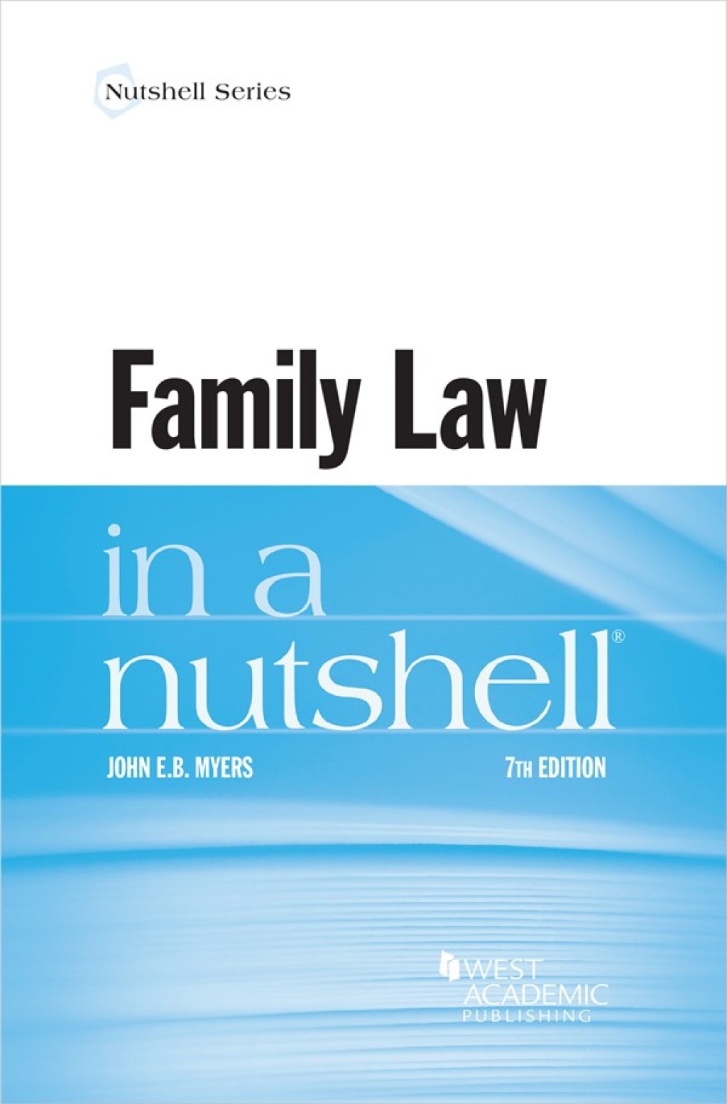 Myers's Family Law in a Nutshell 7th Edition â€“ PDF/EPUB Version Downloadable