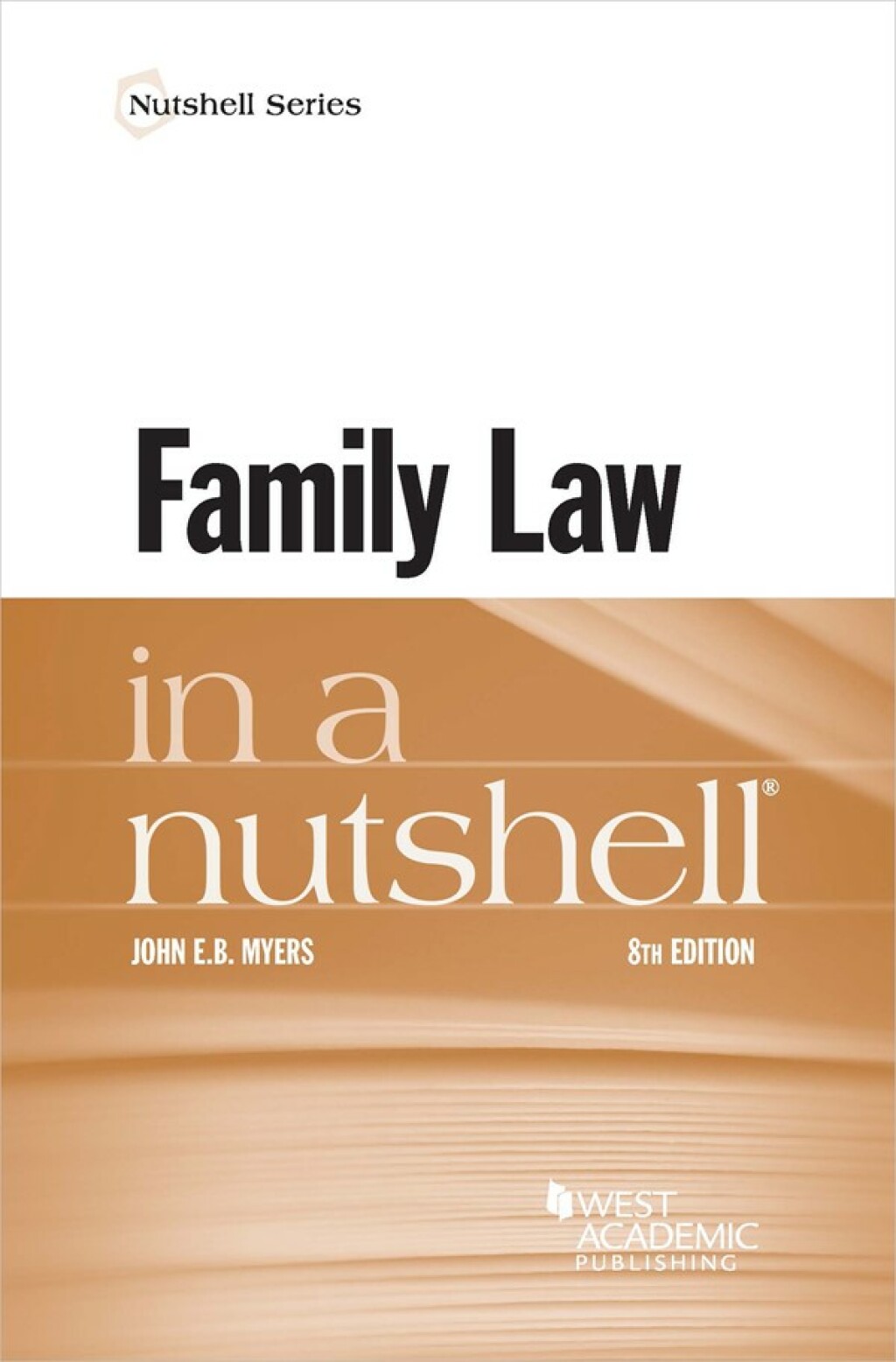 Myers's Family Law in a Nutshell 8th Edition â€“ PDF/EPUB Version Downloadable