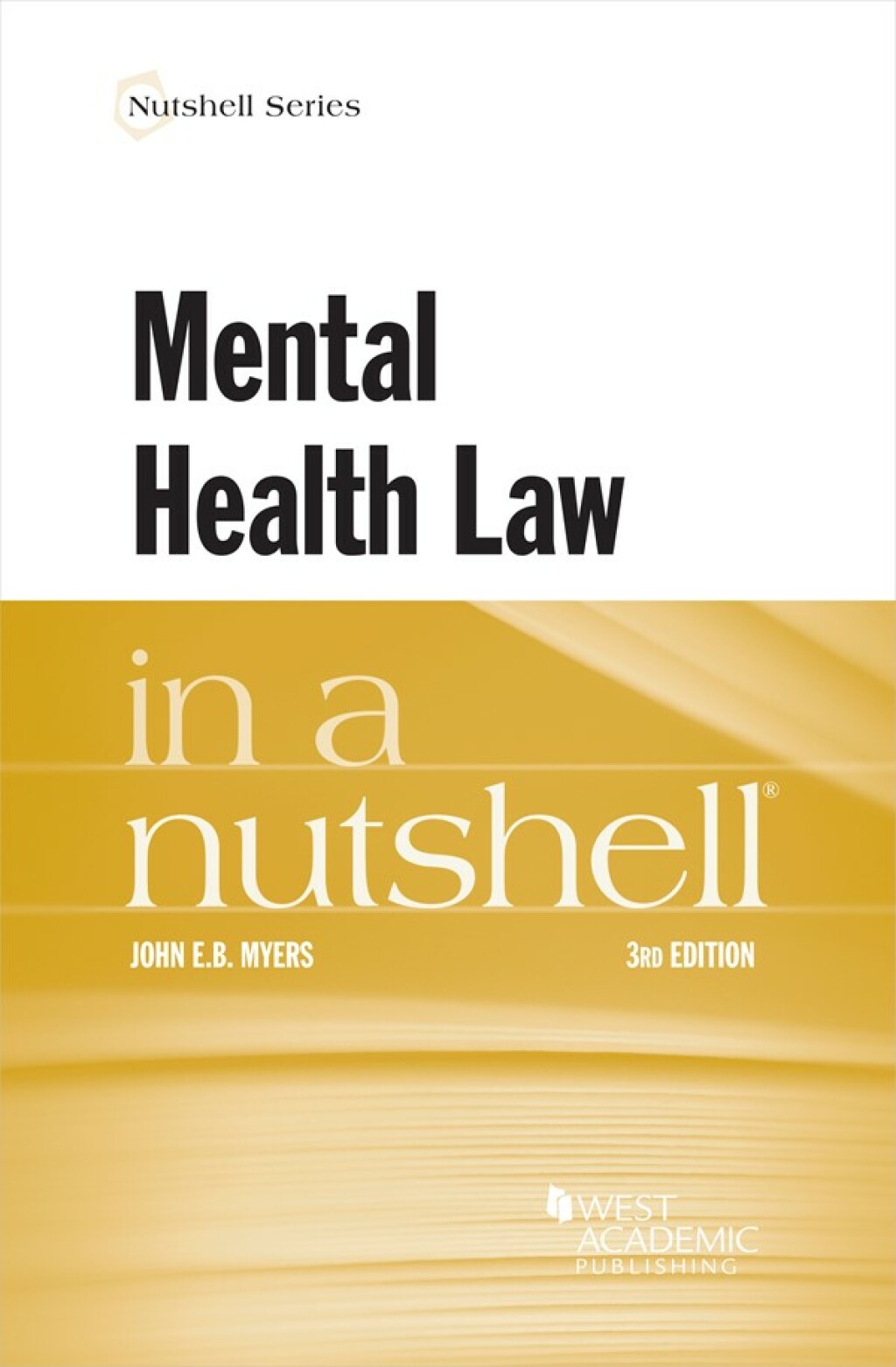 Myers's Mental Health Law in a Nutshell 3rd Edition â€“ PDF/EPUB Version Downloadable