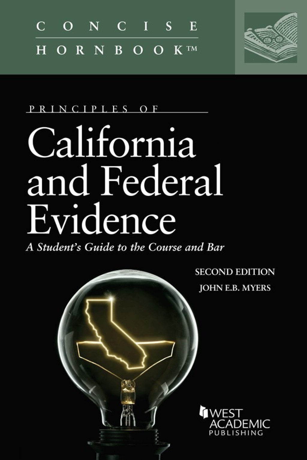 Myers's Principles of California and Federal Evidence, A Student's Guide to the Course and Bar 2nd Edition â€“ PDF/EPUB Version Downloadable