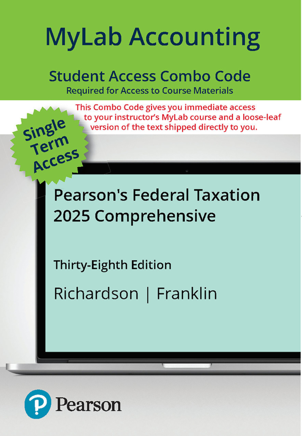MyLab Accounting with Pearson eText + Print Combo Access Code for Pearson's Federal Taxation 2025 Comprehensive 38th Edition â€“ PDF/EPUB Version Downloadable