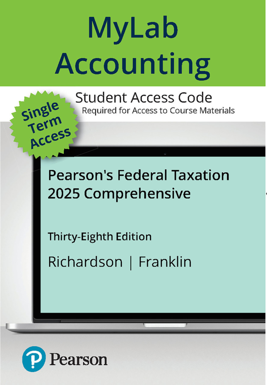 MyLab Accounting with Pearson eText Access Code for Pearson's Federal Taxation 2025 Comprehensive 38th Edition â€“ PDF/EPUB Version Downloadable