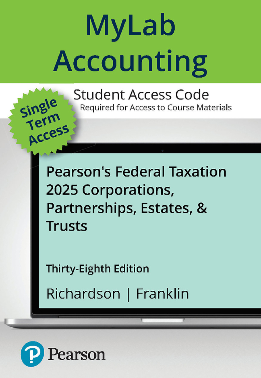 MyLab Accounting with Pearson eText Access Code for Pearson's Federal Taxation 2025 Corporations, Partnerships, Estates, & Trusts 38th Edition â€“ PDF/EPUB Version Downloadable