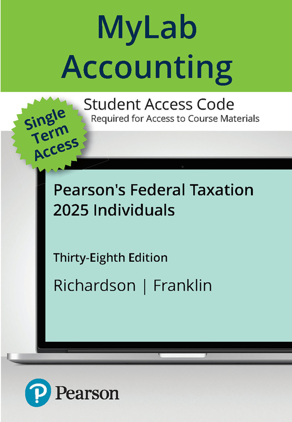 MyLab Accounting with Pearson eText Access Code for Pearson's Federal Taxation 2025 Individuals 38th Edition â€“ PDF/EPUB Version Downloadable