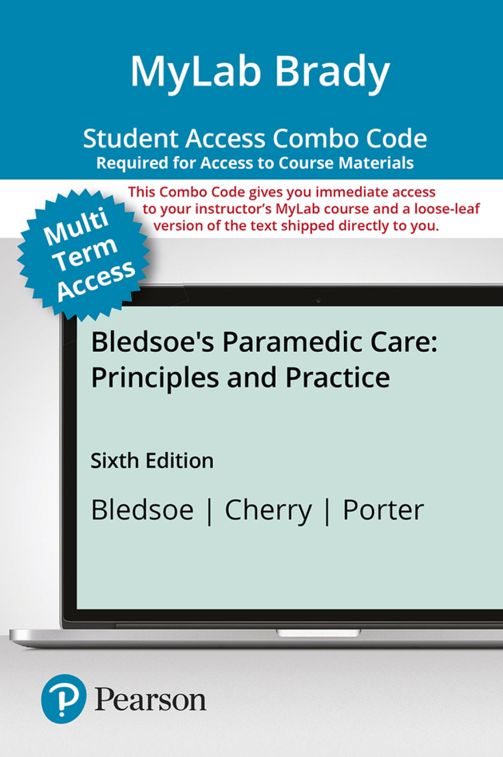 MyLab BRADY with Pearson eText + Print Combo Access Code for Paramedic Care: Principles and Practice, Volumes 1-2 6th Edition â€“ PDF/EPUB Version Downloadable