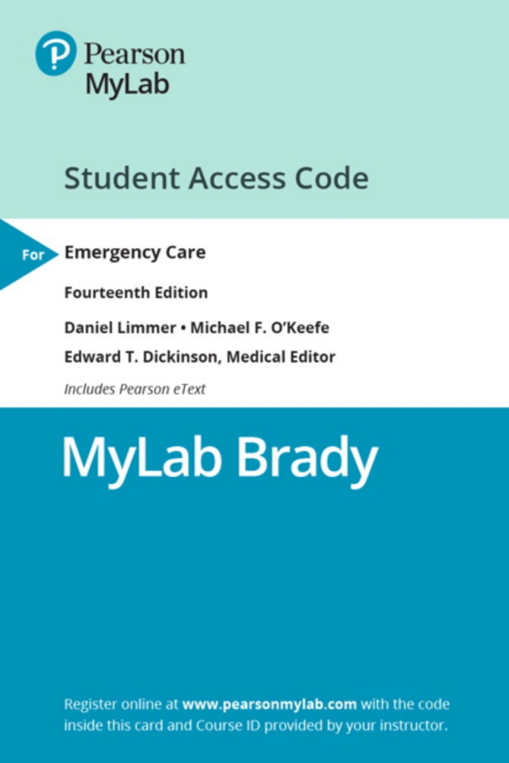 MyLab BRADY with Pearson eText Access Card for Emergency Care 14th Edition â€“ PDF/EPUB Version Downloadable