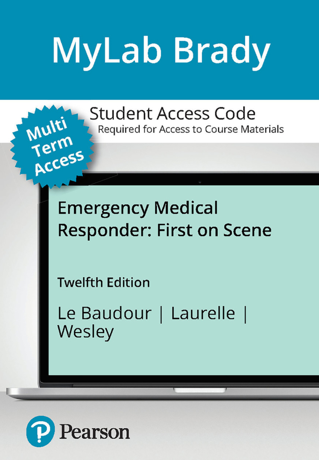 MyLab BRADY with Pearson eText Access Code for Emergency Medical Responder: First on Scene 12th Edition â€“ PDF/EPUB Version Downloadable