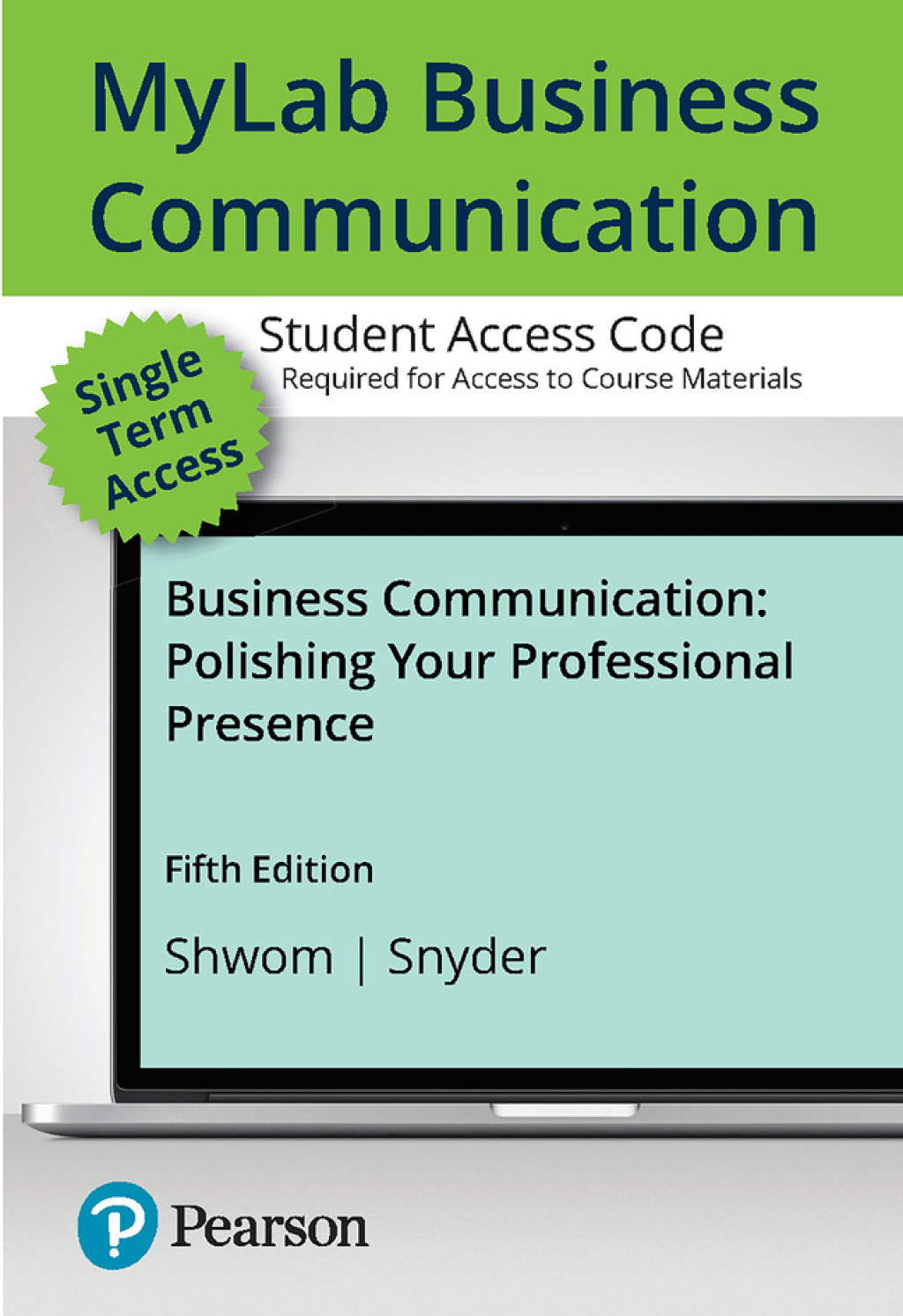 MyLab Business Communication with Pearson eText Access code for Business Communication: Polishing Your Professional Presence 5th Edition â€“ PDF/EPUB Version Downloadable