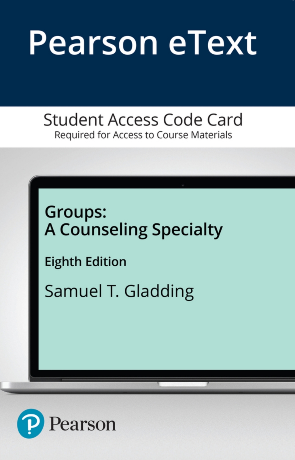 MyLab Counseling with Pearson eText Access Code for Groups: A Counseling Specialty 8th Edition â€“ PDF/EPUB Version Downloadable
