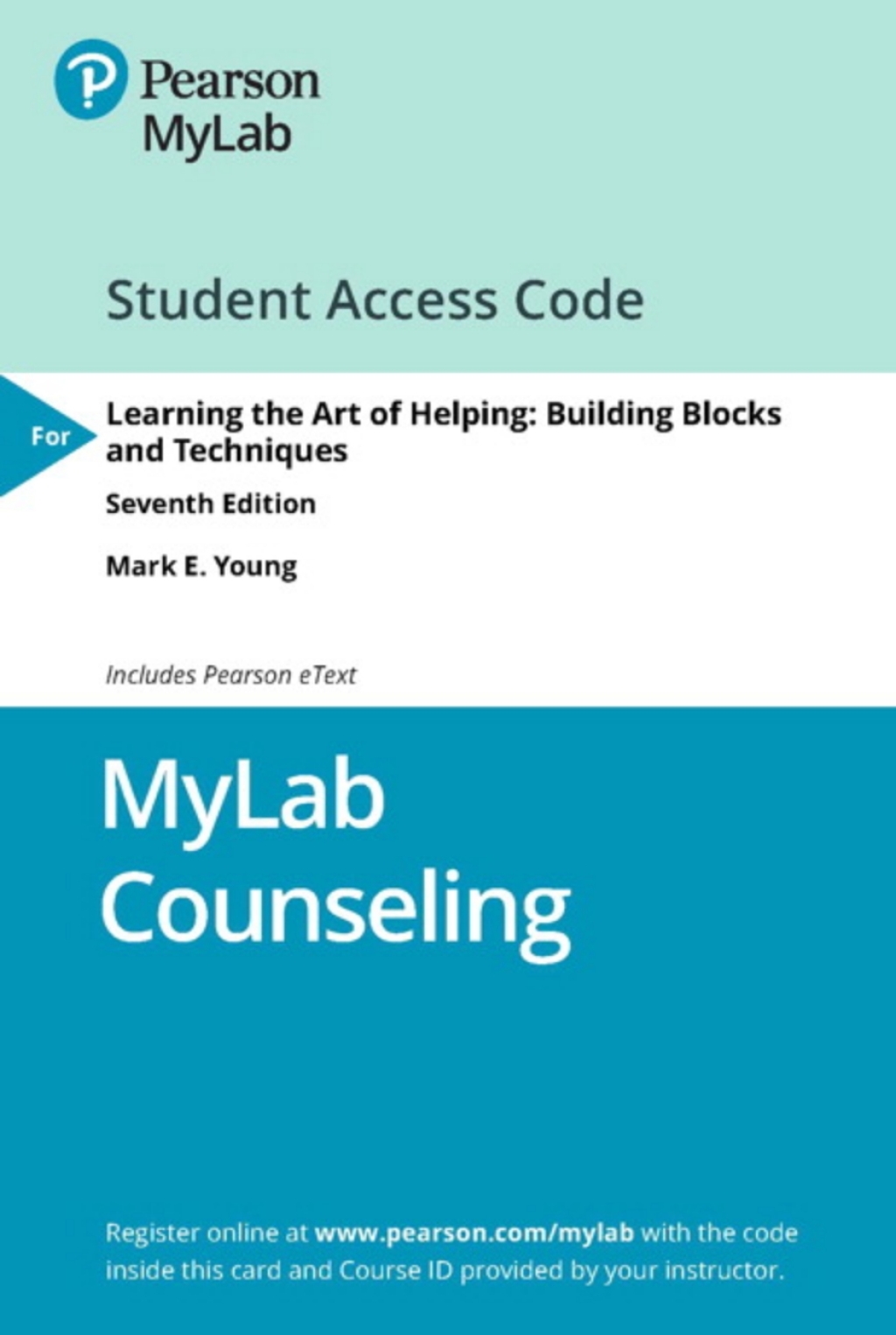MyLab Counseling with Pearson eText Access Code for Learning the Art of Helping: Building Blocks and Techniques 7th Edition â€“ PDF/EPUB Version Downloadable