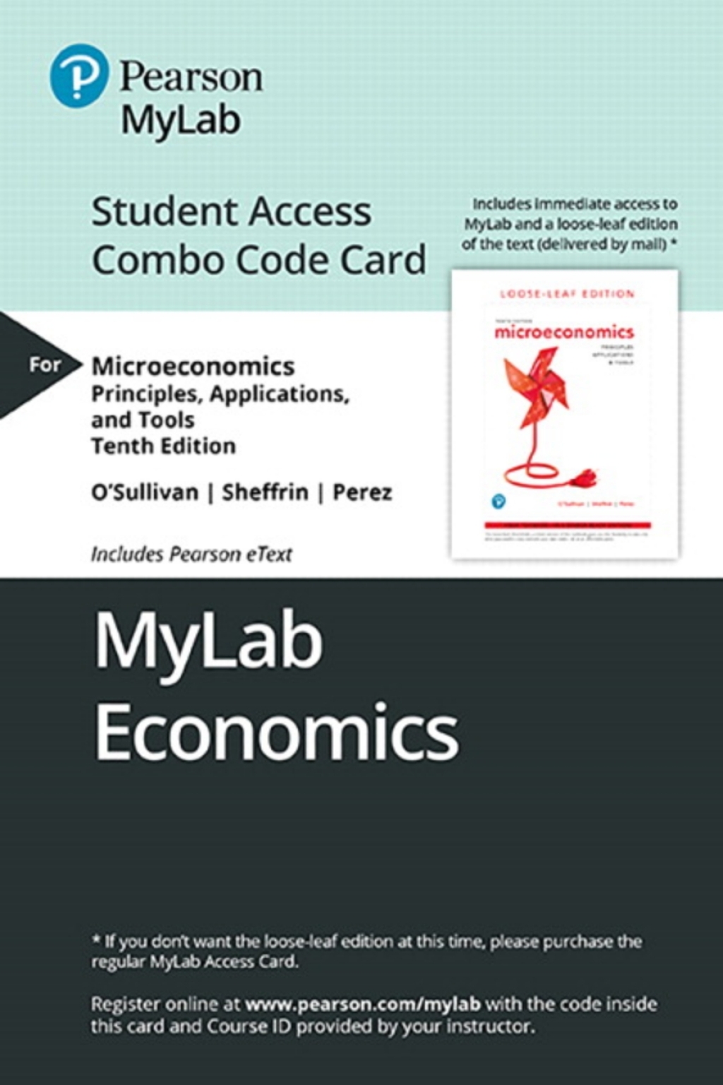 MyLab Economics with Pearson eText + Print Combo Access Code for Microeconomics: Principles, Applications, and Tools 10th Edition â€“ PDF/EPUB Version Downloadable