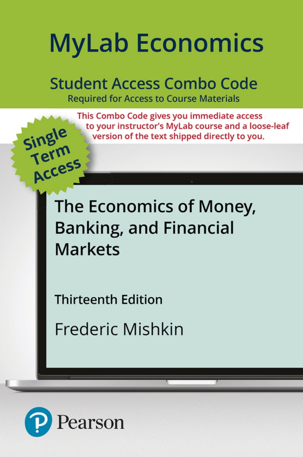 MyLab Economics with Pearson eText + Print Combo Access Code for The Economics of Money, Banking, and Financial Markets 13th Edition â€“ PDF/EPUB Version Downloadable