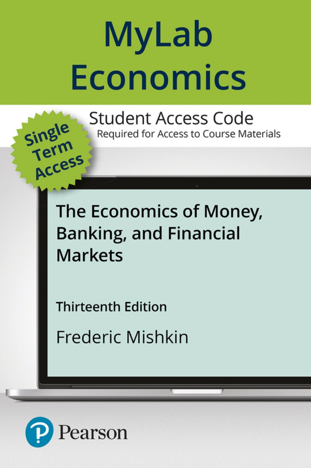 MyLab Economics with Pearson eText Access Code for The Economics of Money, Banking, and Financial Markets 13th Edition â€“ PDF/EPUB Version Downloadable