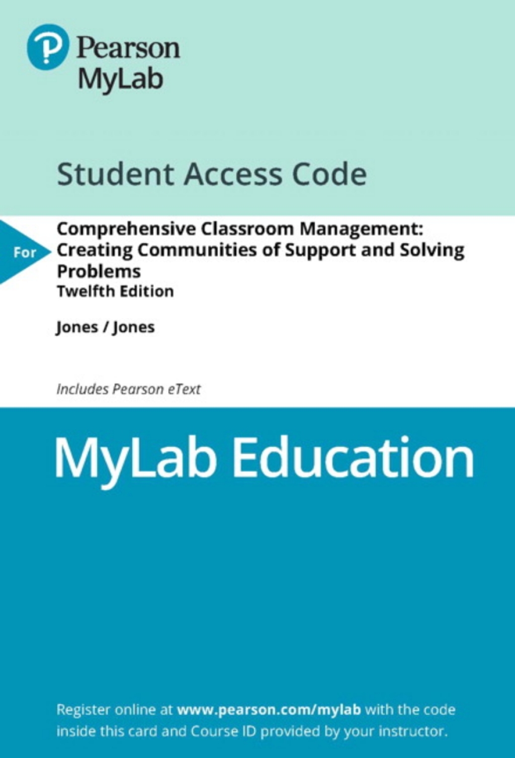 MyLab Education with Pearson eText Access Code for Comprehensive Classroom Management: Creating Communities of Support and Solving Problems 12th Edition â€“ PDF/EPUB Version Downloadable