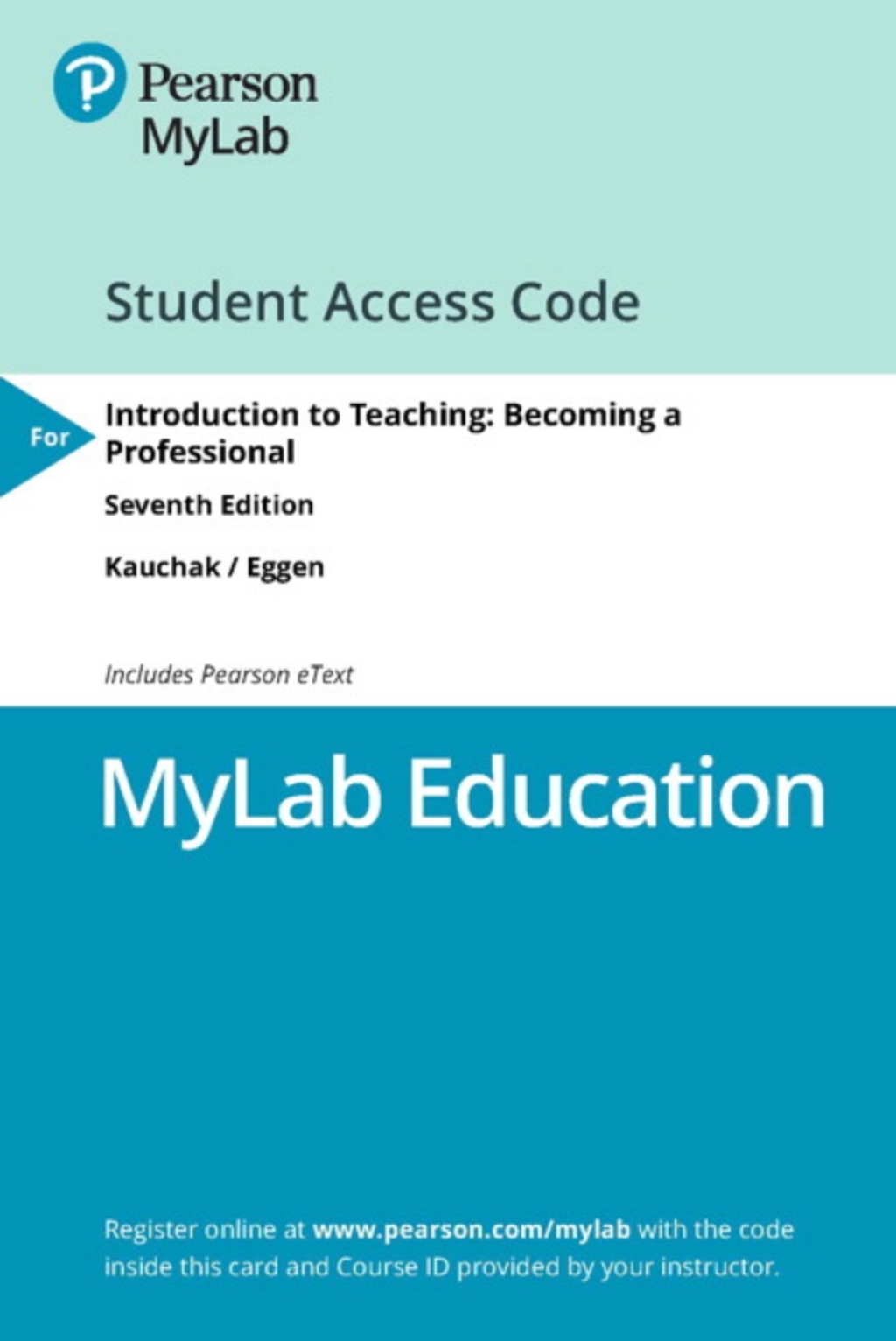 MyLab Education with Pearson eText Access Code for Introduction to Teaching: Becoming a Professional 7th Edition â€“ PDF/EPUB Version Downloadable