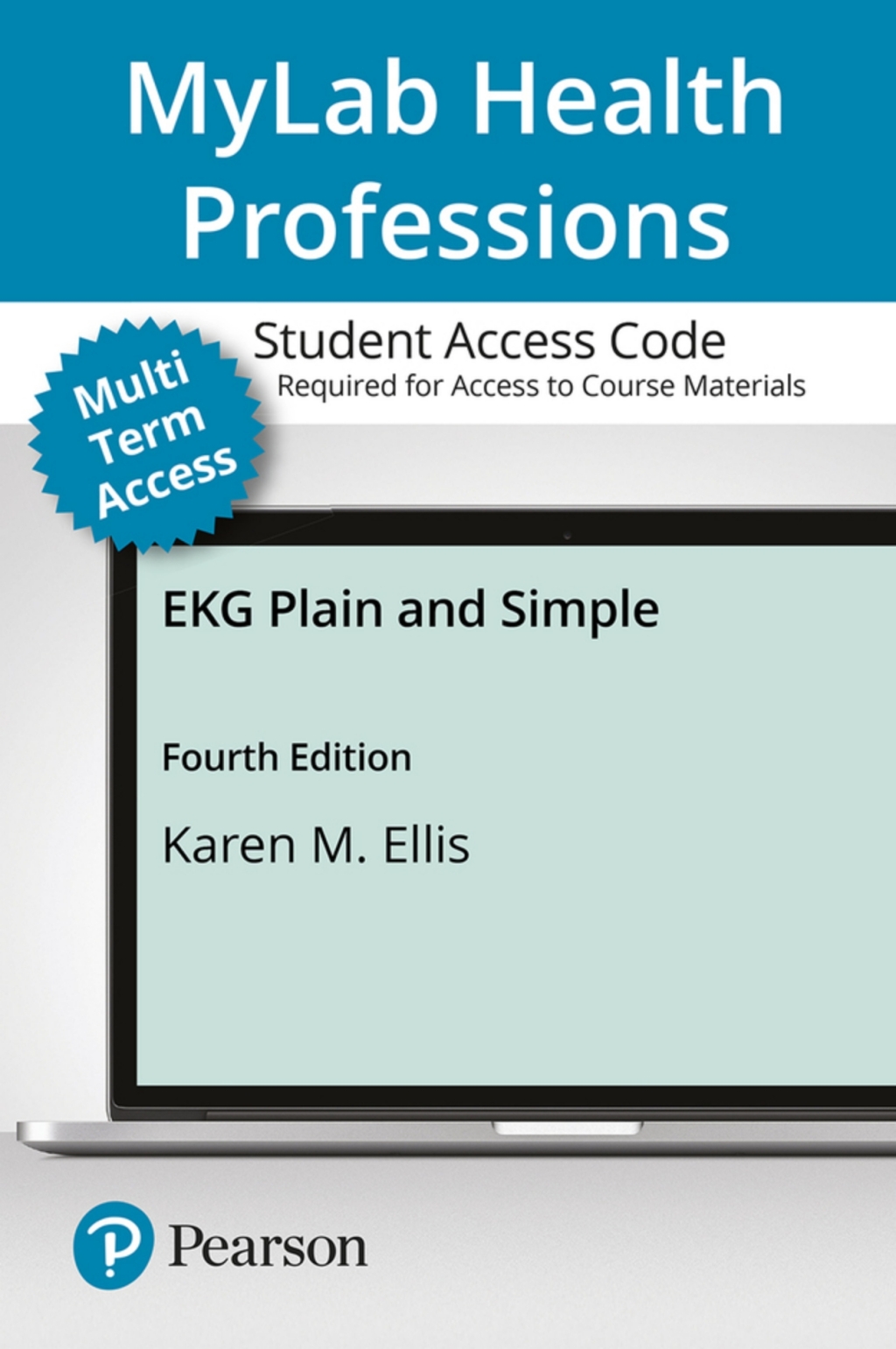 MyLab Health Professions with Pearson eText Access Code for EKG Plain and Simple 4th Edition â€“ PDF/EPUB Version Downloadable
