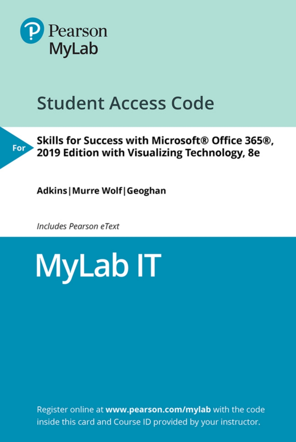 MyLab IT with Pearson eText Access Code for Skills 2019 + Visualizing Technology 8th Edition â€“ PDF/EPUB Version Downloadable