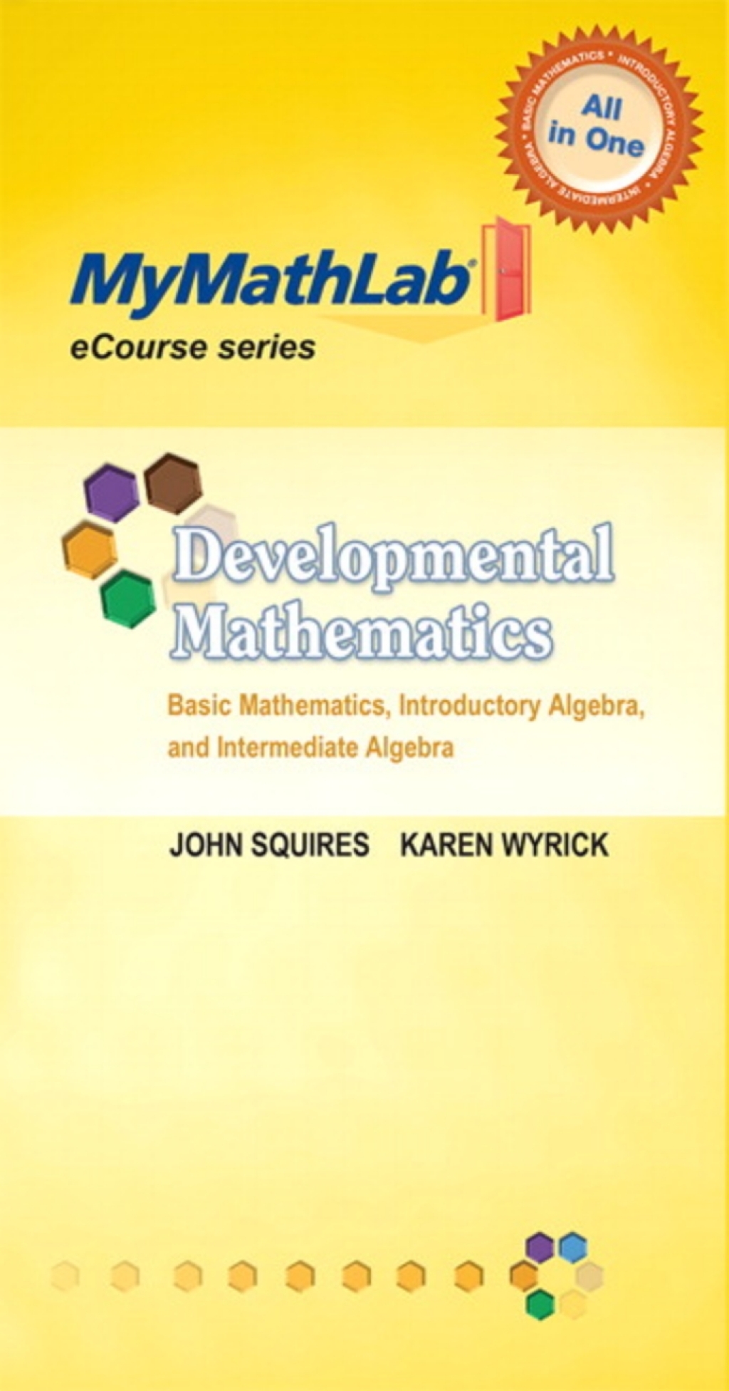 MyLab Math for Squires/Wyrick Developmental Mathematics: Basic Math, Introductory & Intermediate Algebra -Access Card 1st Edition â€“ PDF/EPUB Version Downloadable