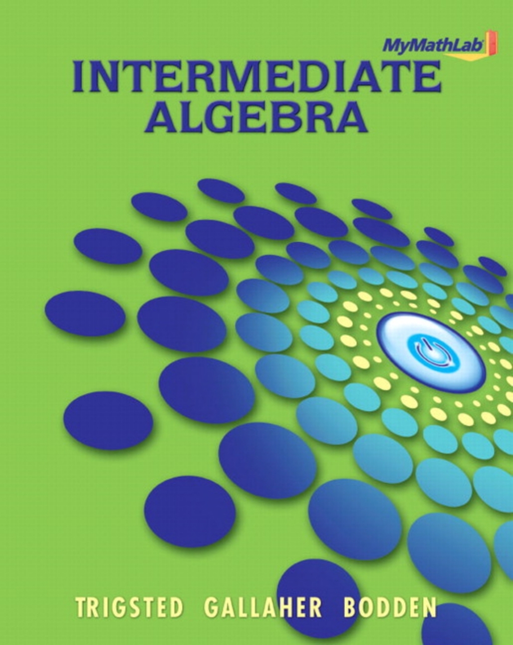 MyLab Math for Trigsted/Gallaher/Bodden Intermediate Algebra -- Access Card 1st Edition â€“ PDF/EPUB Version Downloadable