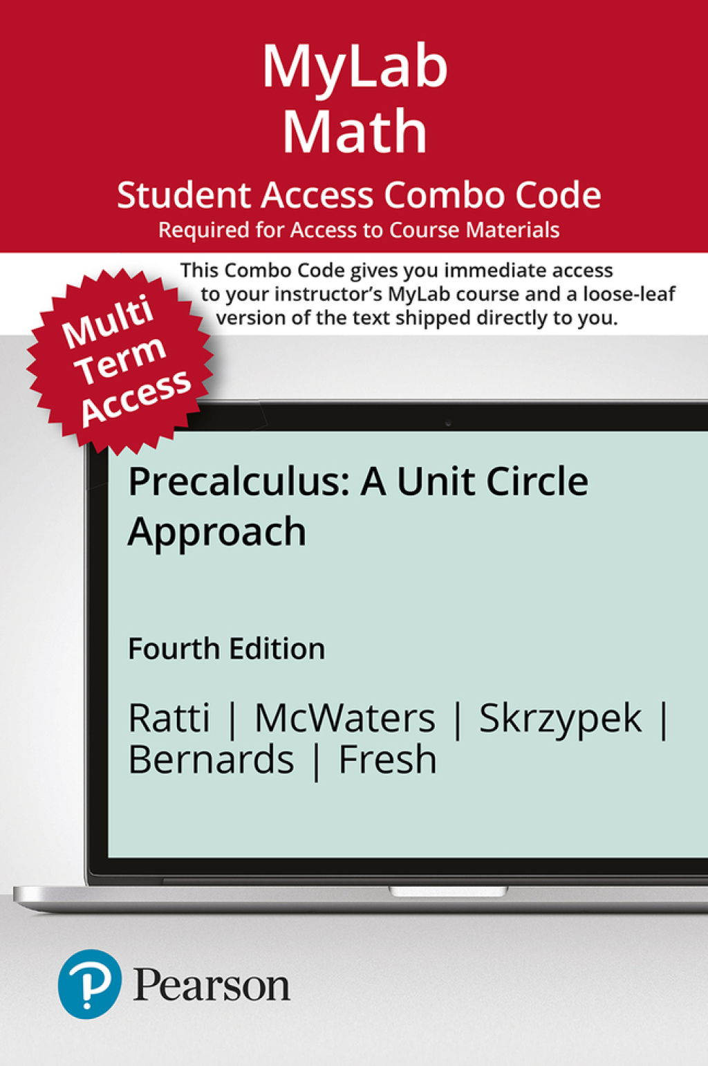 MyLab Math with Pearson eText + Print Combo Access Code (24 Months) for Precalculus: A Unit Circle Approach 4th Edition â€“ PDF/EPUB Version Downloadable