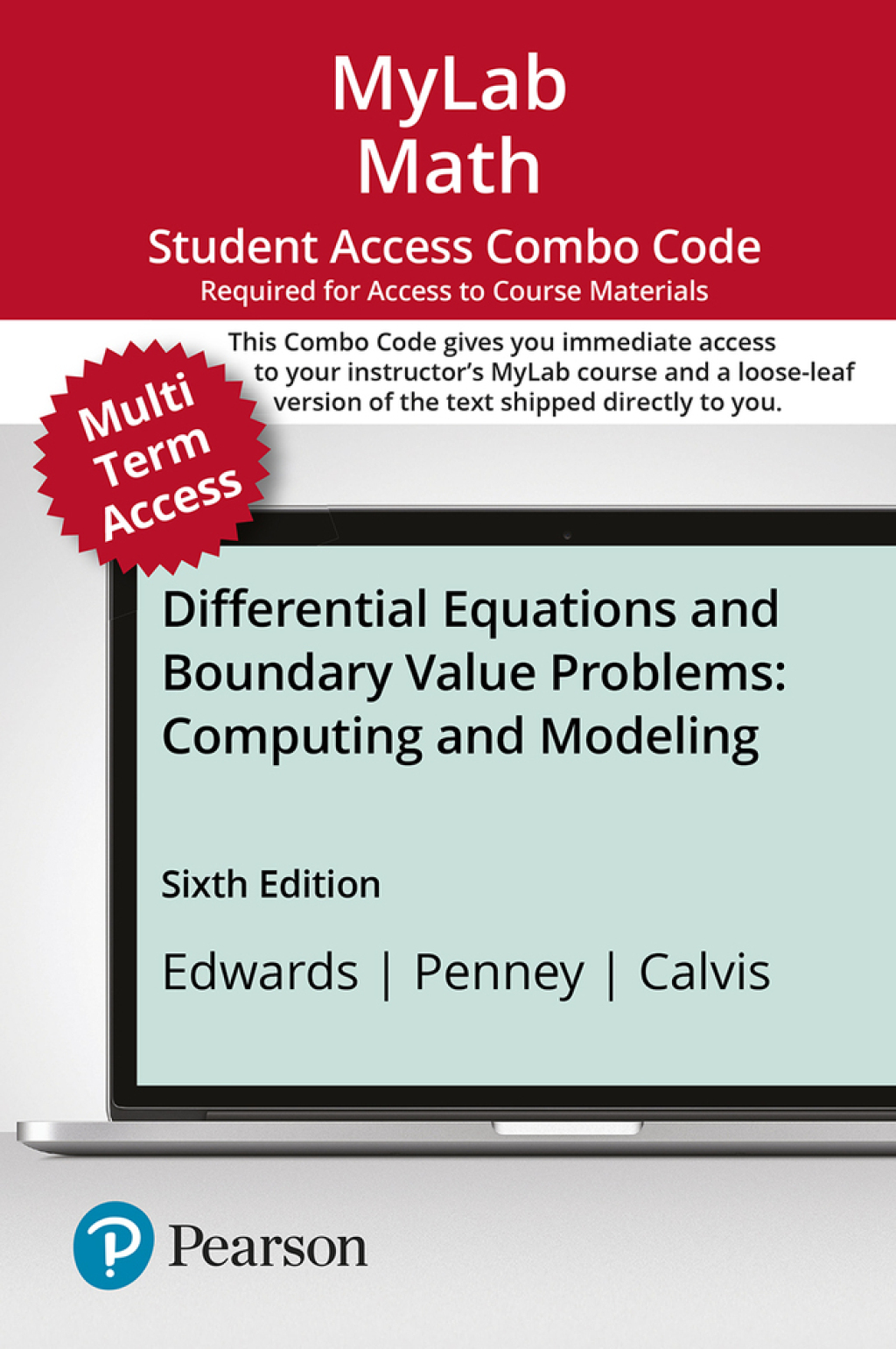 MyLab Math with Pearson eText + Print Combo Access Code for Differential Equations and Boundary Value Problems: Computing and Modeling 6th Edition â€“ PDF/EPUB Version Downloadable