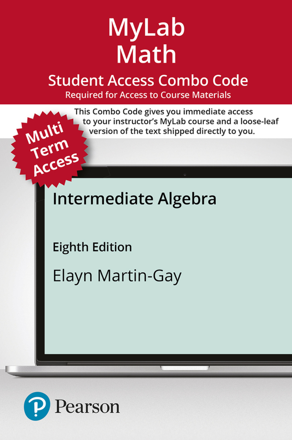 MyLab Math with Pearson eText + Print Combo Access Code for Intermediate Algebra 8th Edition â€“ PDF/EPUB Version Downloadable