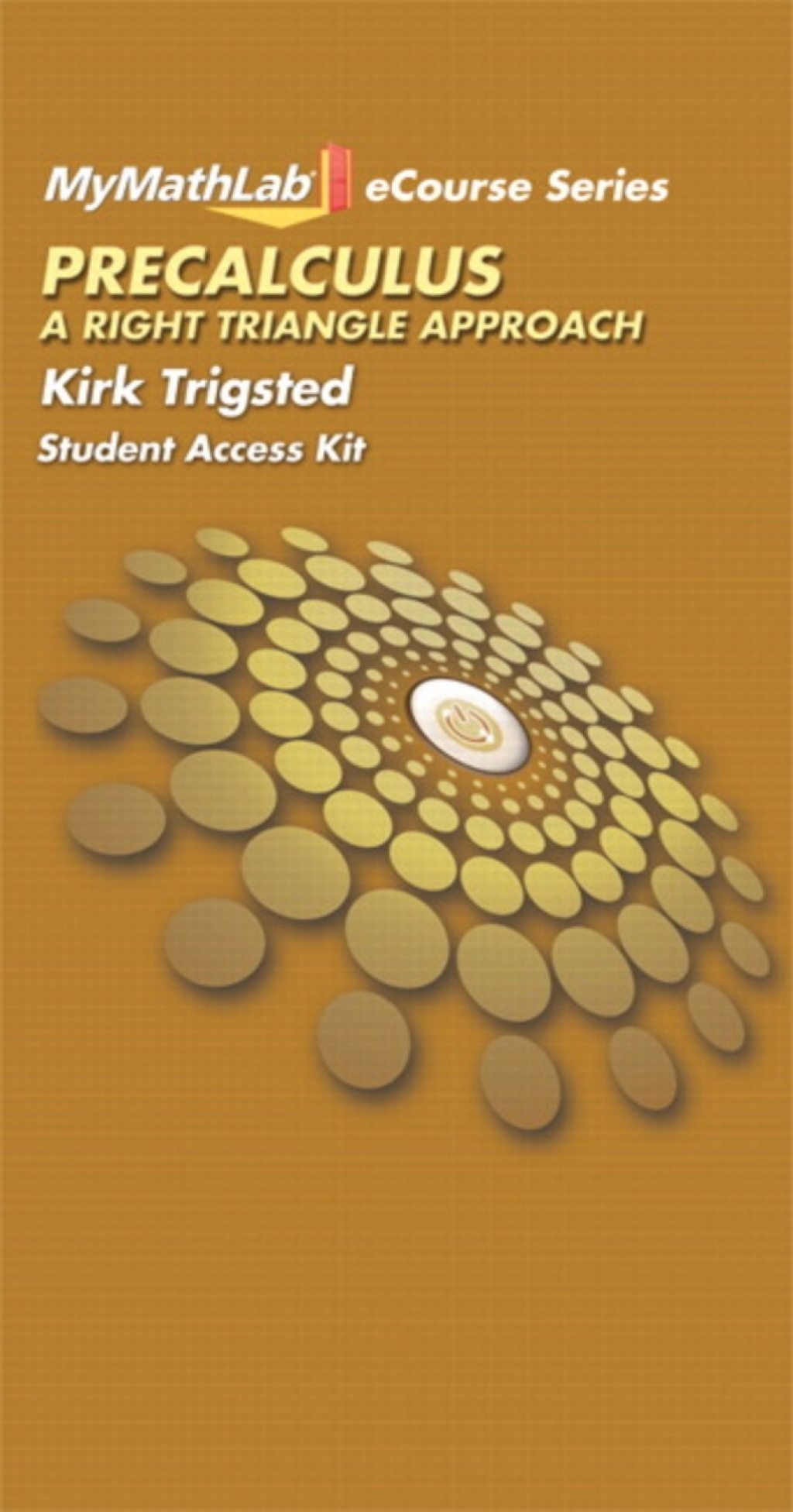 MyLab Math with Pearson eText (24 Month) Access Code for Precalculus: A Right Triangle Approach 1st Edition â€“ PDF/EPUB Version Downloadable