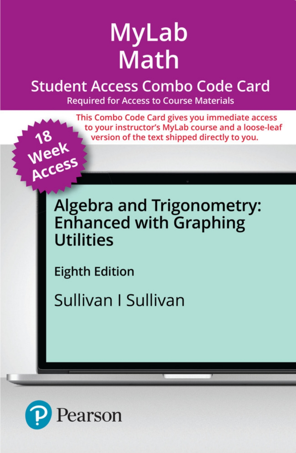MyLab Math with Pearson eText (up to 18-weeks) + Print Combo Access Code for Algebra and Trigonometry Enhanced with Graphing Utilities 8th Edition â€“ PDF/EPUB Version Downloadable