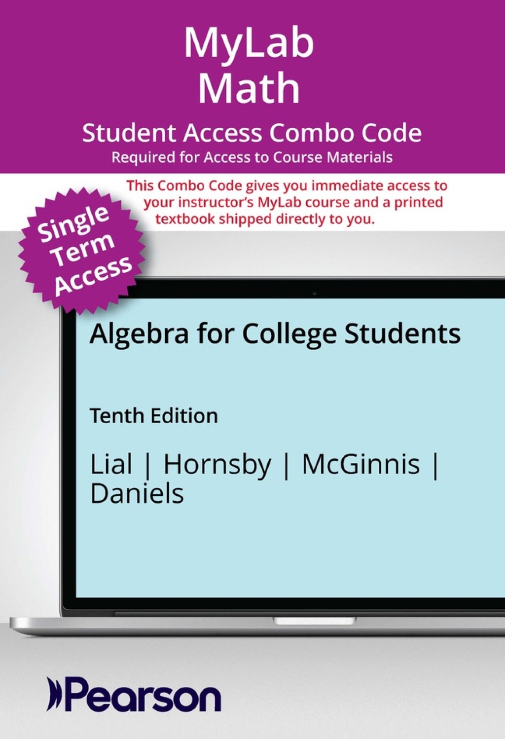 MyLab Math with Pearson eText (up to 18-weeks) + Print Combo Access Code for Algebra for College Students 10th Edition â€“ PDF/EPUB Version Downloadable