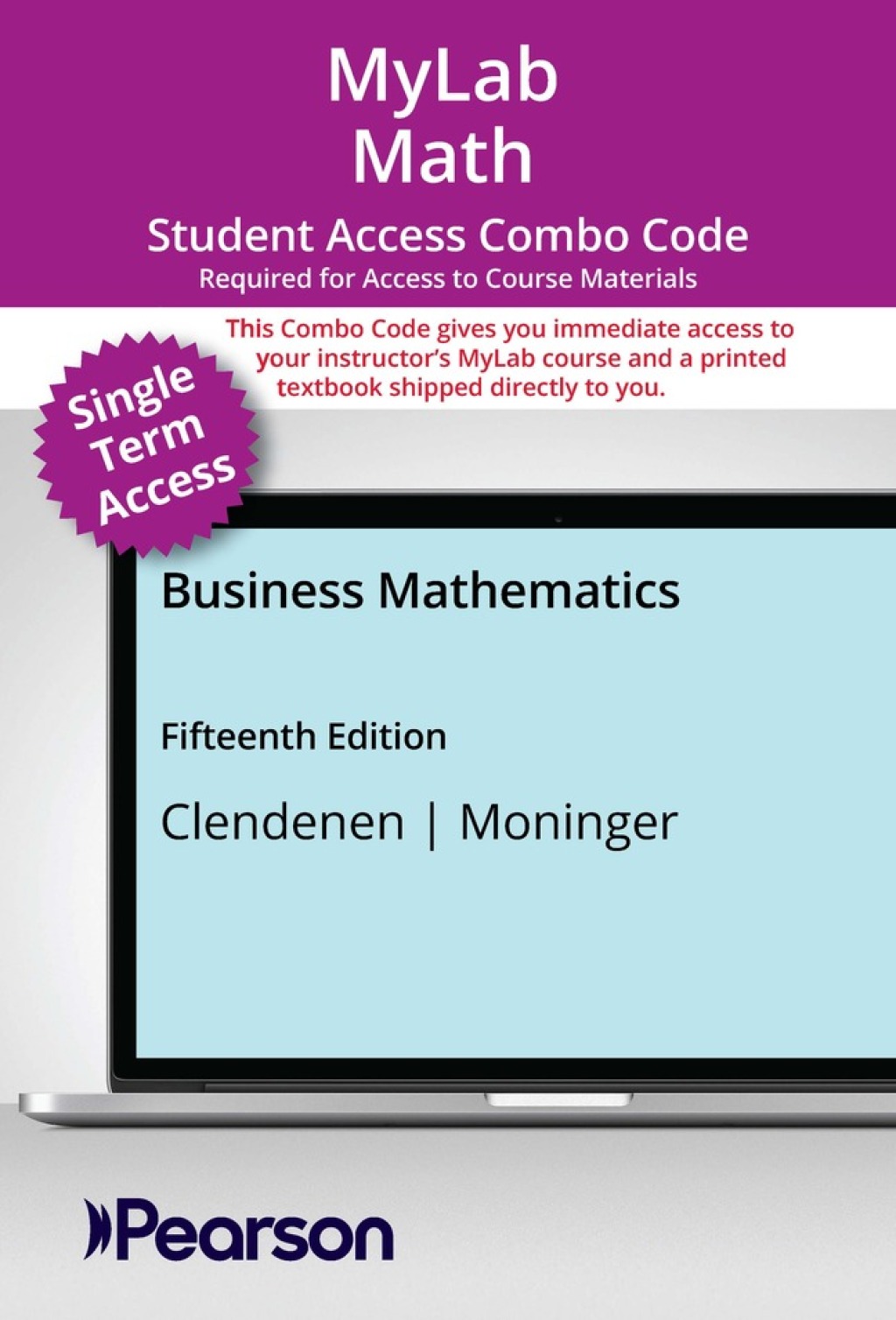 MyLab Math with Pearson eText (up to 18-weeks) + Print Combo Access Code for Business Mathematics 15th Edition â€“ PDF/EPUB Version Downloadable