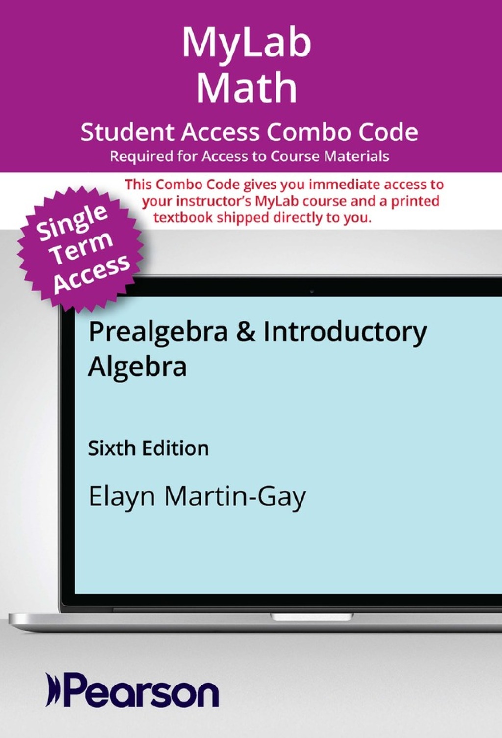 MyLab Math with Pearson eText (up to 18-weeks) + Print Combo Access Code for Prealgebra & Introductory Algebra 6th Edition â€“ PDF/EPUB Version Downloadable